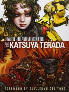 Dragon Girl and Monkey King - The Art of Katsuya Terada