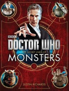 Doctor Who - The Secret Lives of Monsters Dr. Justin Richardson