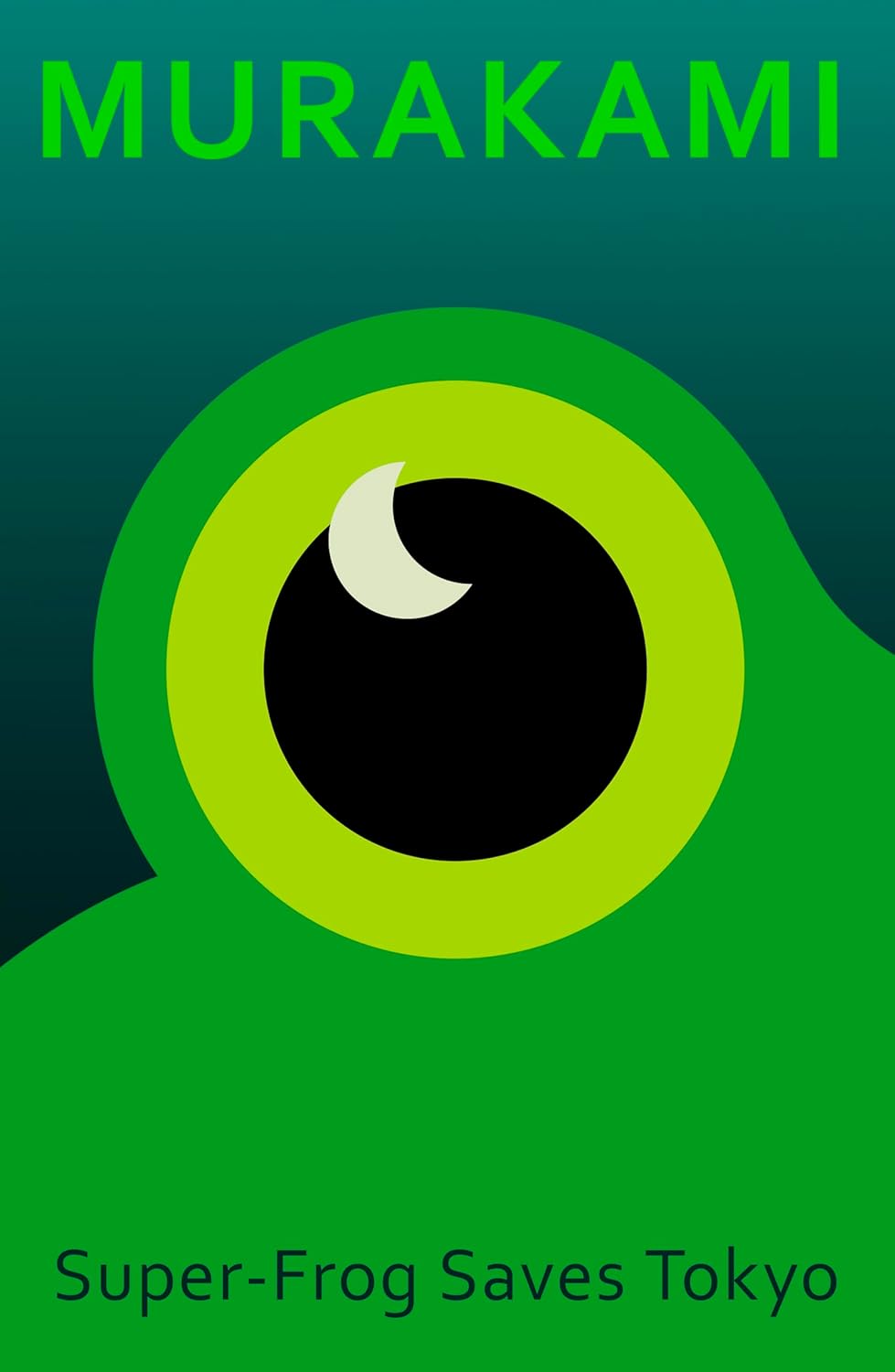 Super-Frog Saves Tokyo - Haruki Murakami