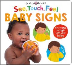 Baby Signs (See, Touch, Feel)