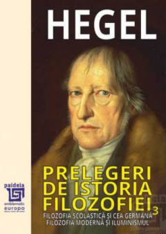 Prelegeri de istorie a filozofiei. Volumul III