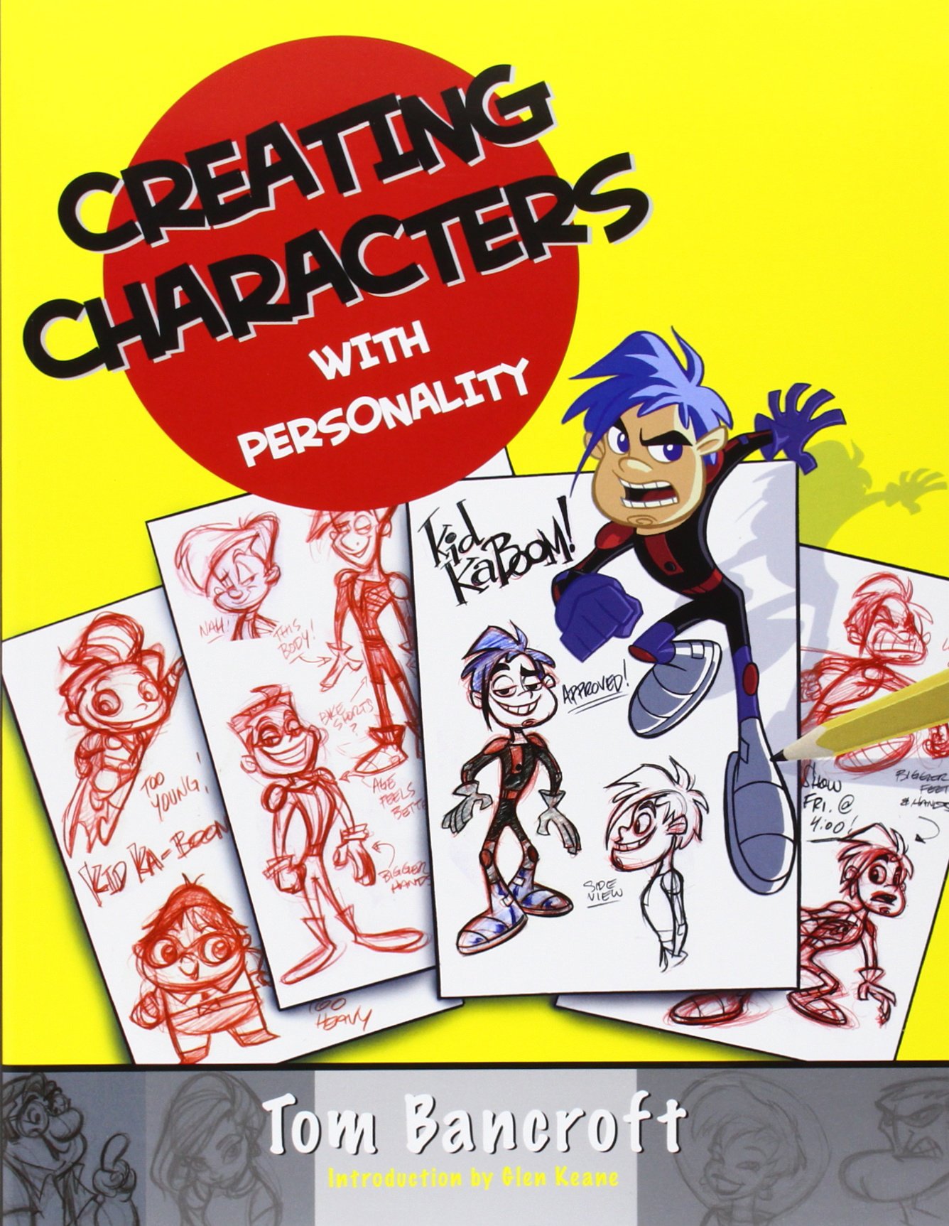 Creating Characters with Personality - For Film, TV, Animation, Video Games, and Graphic Novels