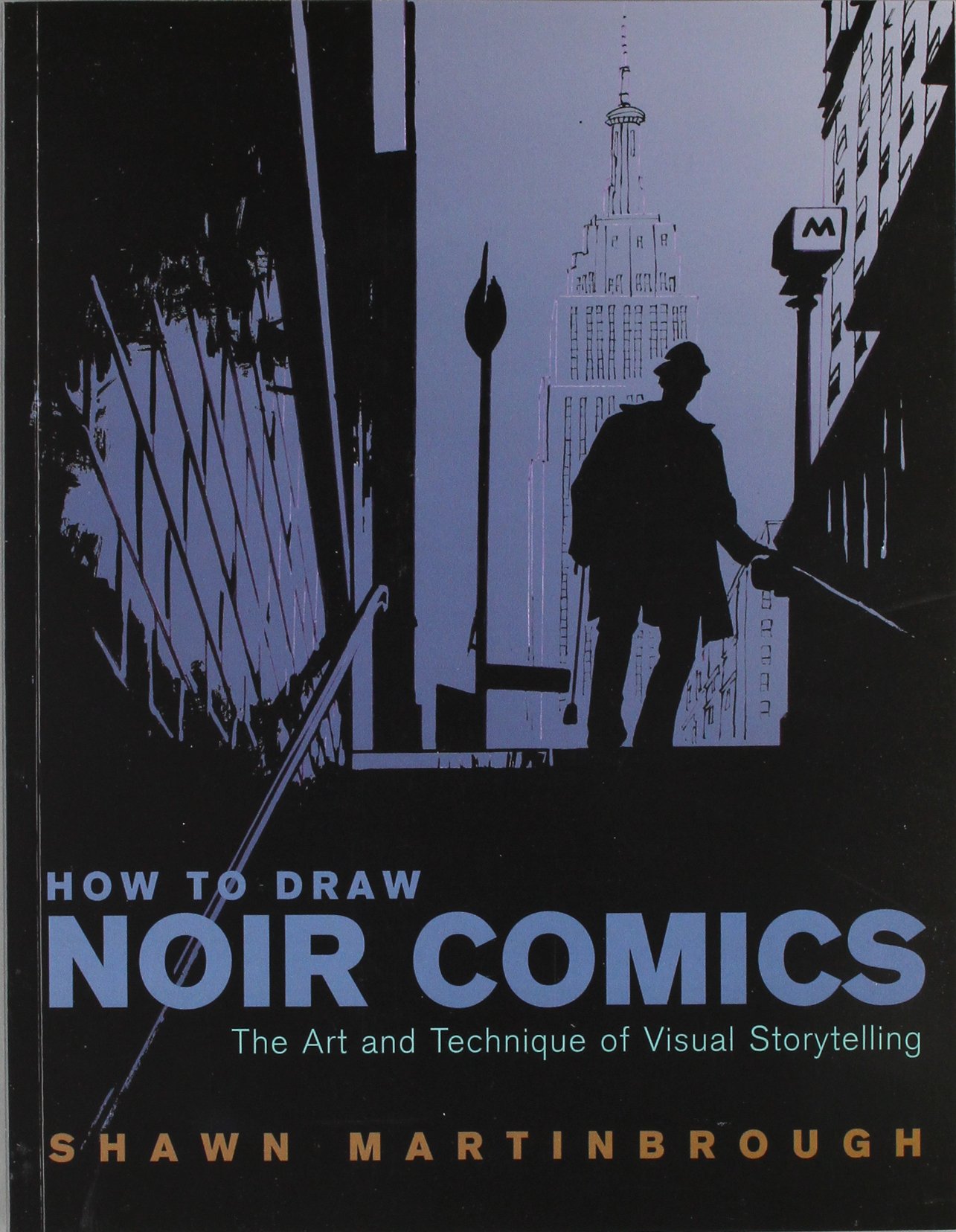 How to Draw Noir Comics - The Art and Technique of Visual Storytelling