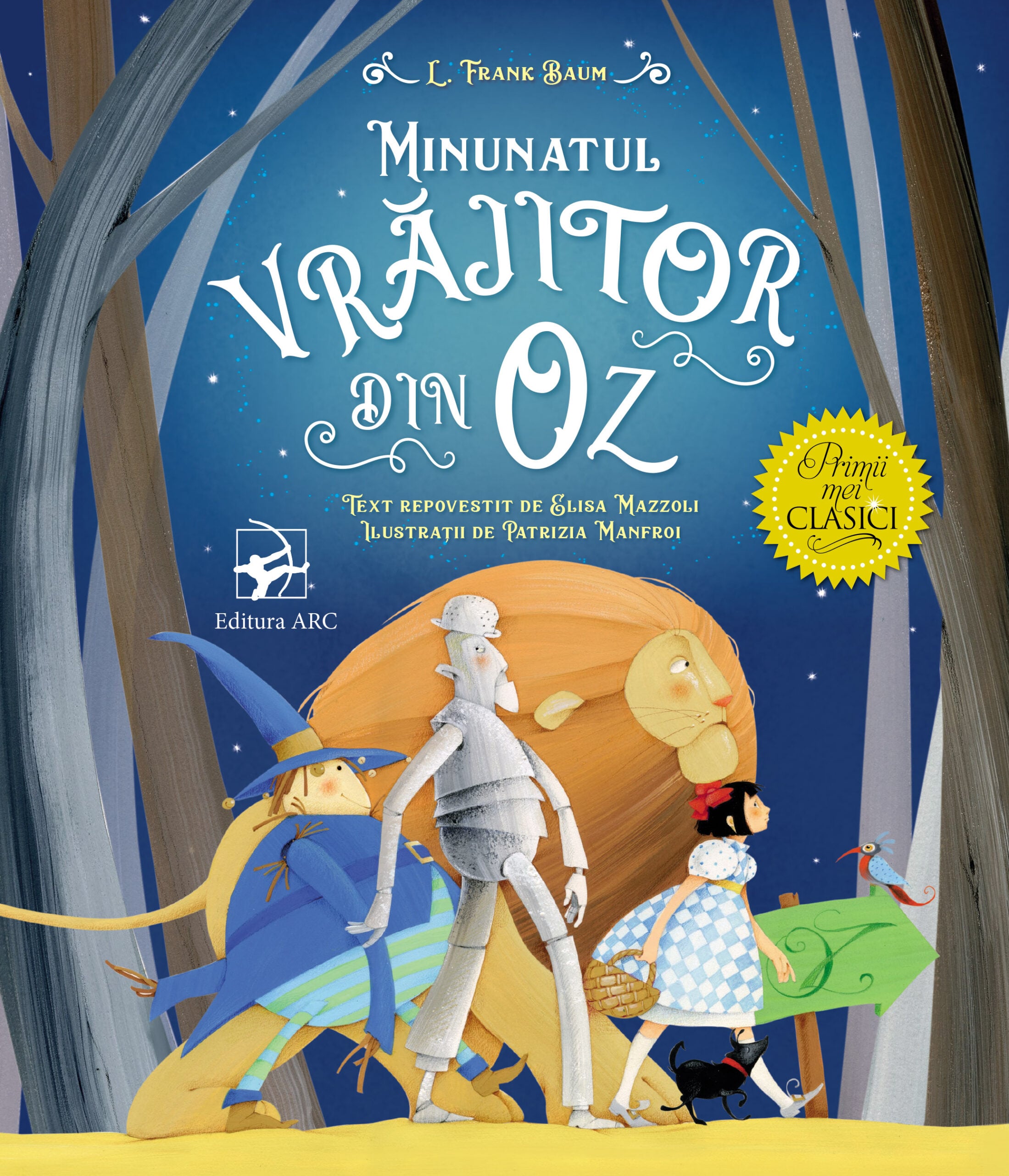 Prinmiii Minunatul vrajitor din Oz. Primii mei clasici - L. Frank Baum