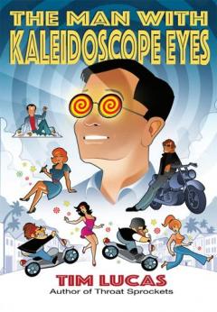 Man With Kaleidoscope Eyes [Trade Paperback]