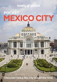 Coperta cărții Lonely Planet Pocket Mexico City