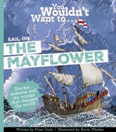 You Wouldn't Want to Sail on the Mayflower!