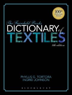 Fairchild Books Dictionary of Textiles