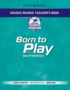 Graded Reader Teacher's Book: Born to Play