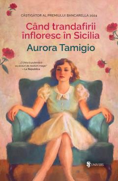 Cand trandafirii infloresc in Sicilia