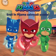 PJ Masks: Eroii in Pijama salveaza scoala