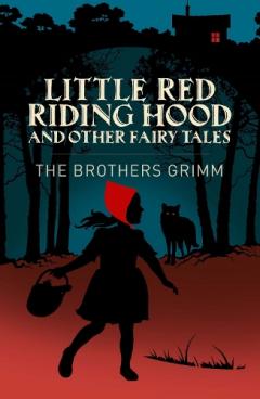 Little Red Riding Hood & Other Grimm's Fairy Tales
