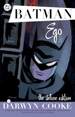 Coperta cărții Batman: Ego and Other Tails (Deluxe Edition)