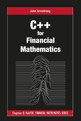 C++ for Financial Mathematics - John Armstrong
