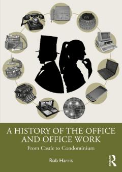History of the Office and Office Work
