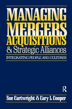 Coperta cărții Managing Mergers Acquisitions and Strategic Alliances