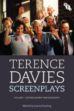 Terence Davies Screenplays, Volume 1