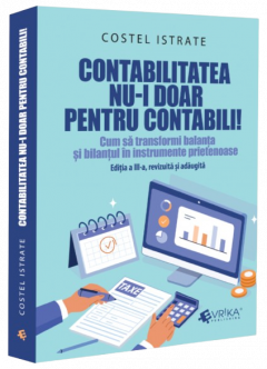 Contabilitatea nu-i doar pentru contabili!
