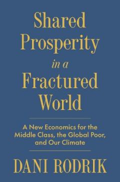 Shared Prosperity in a Fractured World