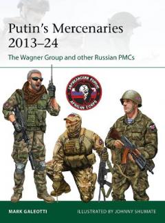Putin's Mercenaries, 2013–24
