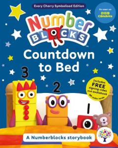 Coperta cărții Numberblocks Countdown to Bed: A Symbolised Storybook