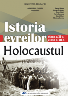 Coperta cărții Manual Istoria evreilor. Holocaustul - Clasa a XI-a si a XII-a