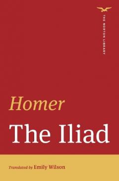 Iliad (The Norton Library)
