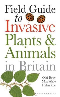 Coperta cărții Field Guide to Invasive Plants and Animals in Britain