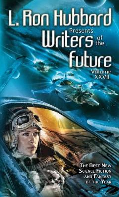 Coperta cărții L. Ron Hubbard Presents Writers of the Future Volume 27