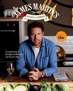 James Martin’s Saturday Morning Cookbook