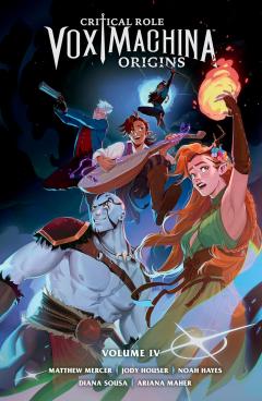 Critical Role: Vox Machina Origins - Volume 4