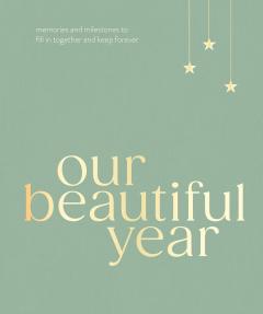 Our Beautiful Year