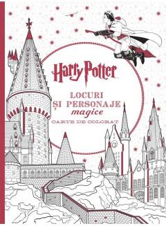 Harry Potter. Locuri si personaje magice
