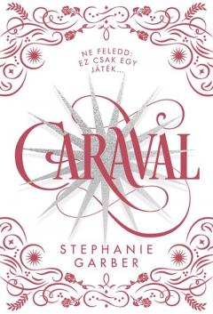 Caraval (Diszkiadas)