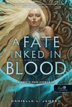 A Fate Inked in Blood - Verbe vetett sors