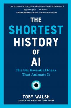 The Shortest History of AI
