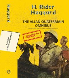Alan Quatermain Omnibus: King Solomon'S Mines & Allan Quatermain