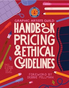 Graphic Artists Guild Handbook, 17th Edition