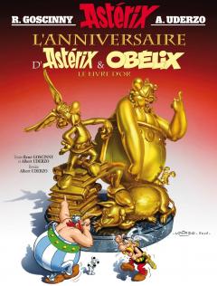 L'anniversaire d'Asterix et Obelix: Le Livre D'Or