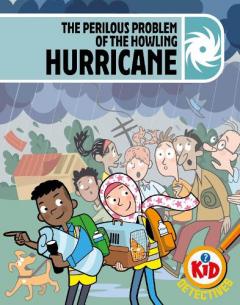 Kid Detectives: The Perilous Problem of the Heavy Hurricane
