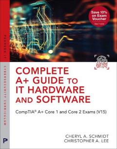 Complete A+ Guide to IT Hardware and Software