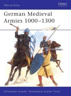 Coperta cărții German Medieval Armies 1000-1300