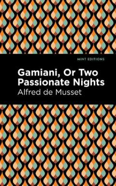 Gamiani Or Two Passionate Nights