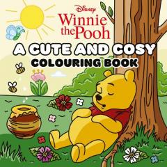 Disney Winnie the Pooh: A Cute and Cosy Colouring Book