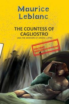 Arsene Lupin 13: The Countess Of Cagliostro (Aka Memoirs Of Arsene Lupin)