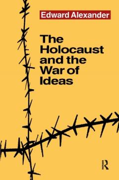 Holocaust and the War of Ideas