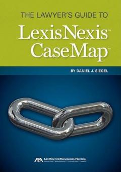 Coperta cărții Lawyer's Guide to LexisNexis Casemap