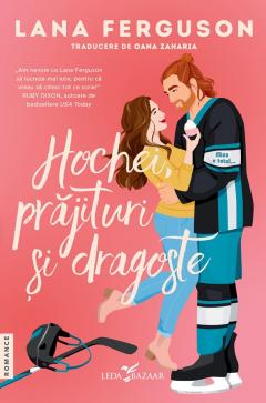 Hochei, prajituri si dragoste