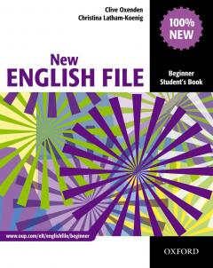 New English File - Beginner: Student's Book - Six-level general English course for adults