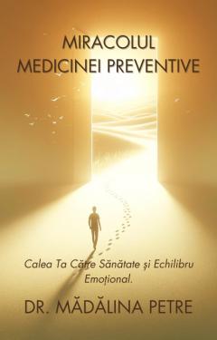 Miracolul medicinei preventive